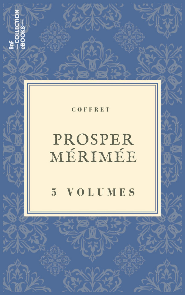 Coffret Prosper Mérimée - Prosper Mérimée - BnF collection ebooks