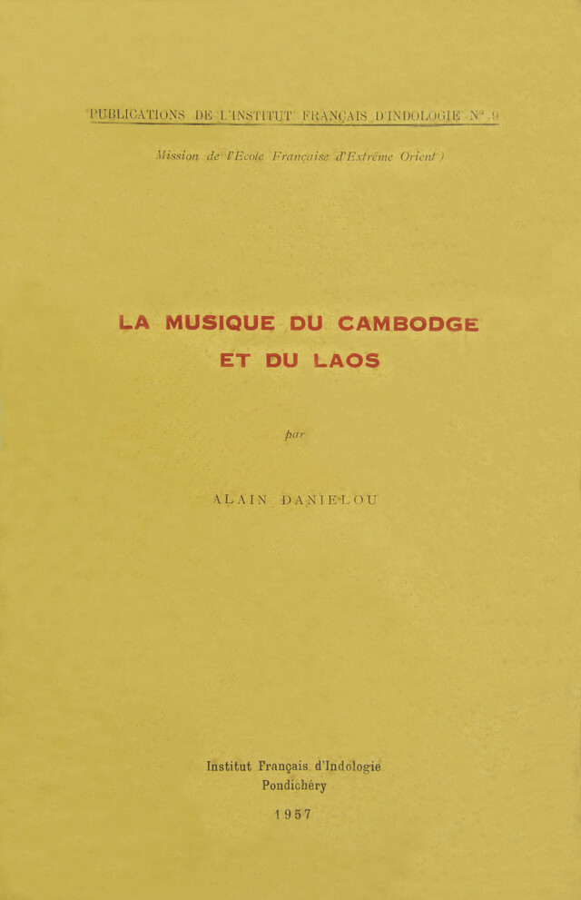 La musique du Cambodge et du Laos - Alain Daniélou - Institut français de Pondichéry