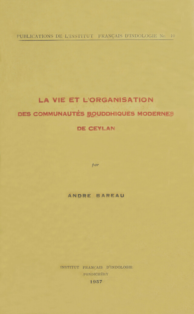 La vie et l’organisation des communautés bouddhiques modernes de Ceylan - André Bareau - Institut français de Pondichéry