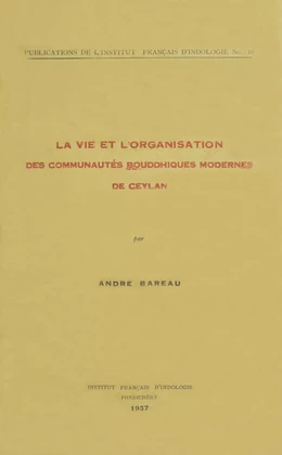 La vie et l’organisation des communautés bouddhiques modernes de Ceylan