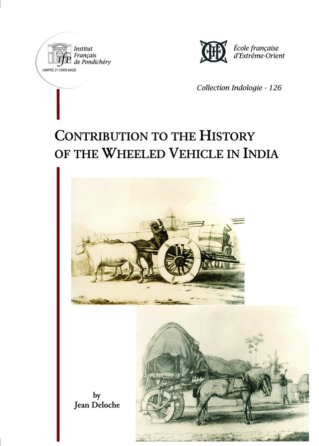Contribution to the History of the Wheeled Vehicle in India - Jean Deloche - Institut français de Pondichéry