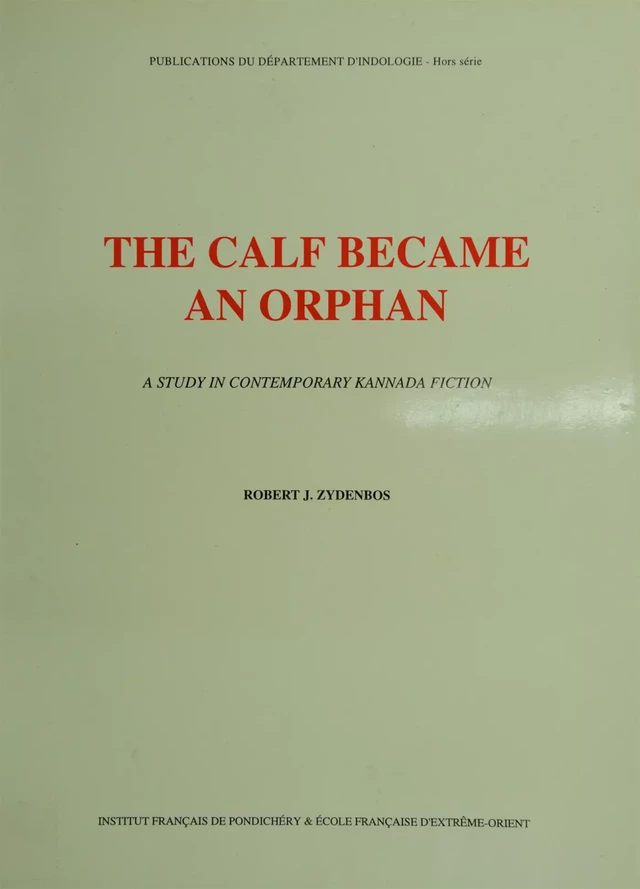 The calf became an orphan - Robert J. Zydenbos - Institut français de Pondichéry