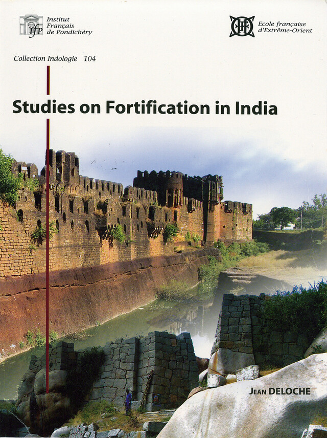 Studies on fortification in India - Jean Deloche - Institut français de Pondichéry