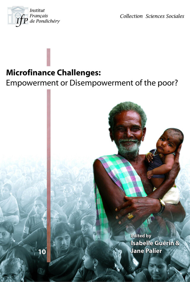 Microfinance challenges: empowerment or disempowerment of the poor? -  - Institut français de Pondichéry