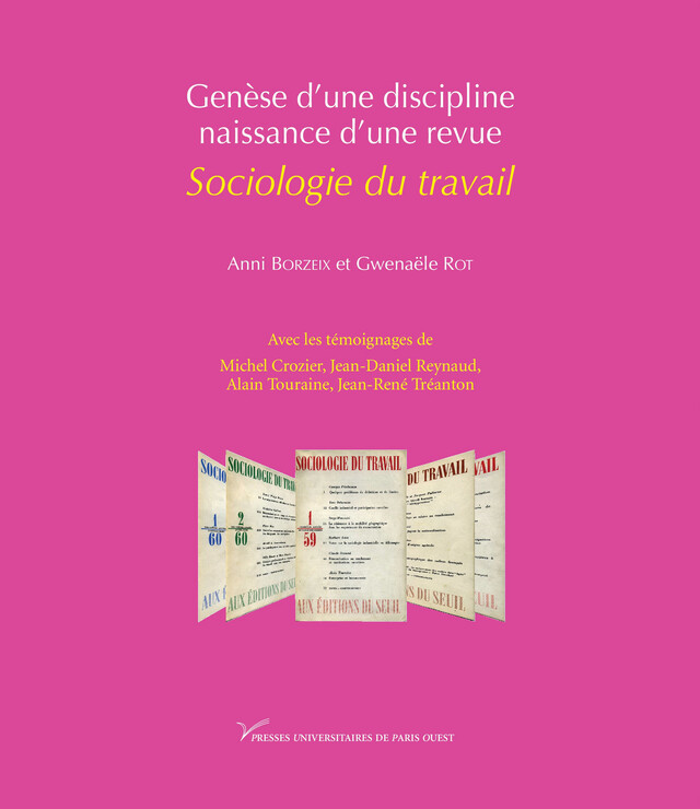 Genèse d’une discipline, naissance d’une revue : Sociologie du travail -  - Presses universitaires de Paris Nanterre
