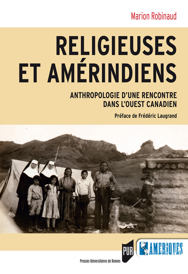 Religieuses et Amérindiens - Marion Robinaud - Presses universitaires de Rennes