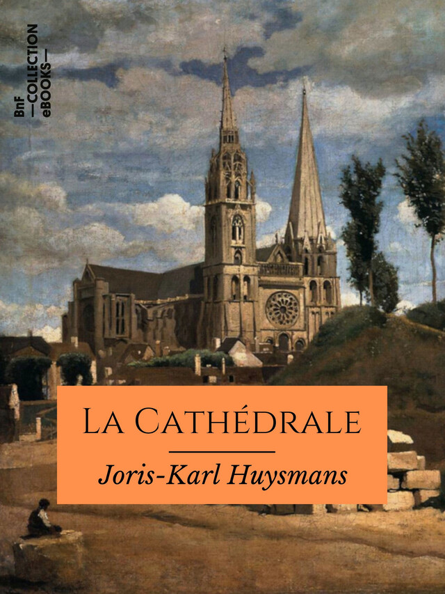 La Cathédrale - Joris-Karl Huysmans - BnF collection ebooks