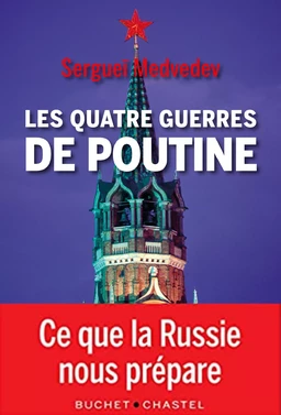 Les quatre guerres de Poutine