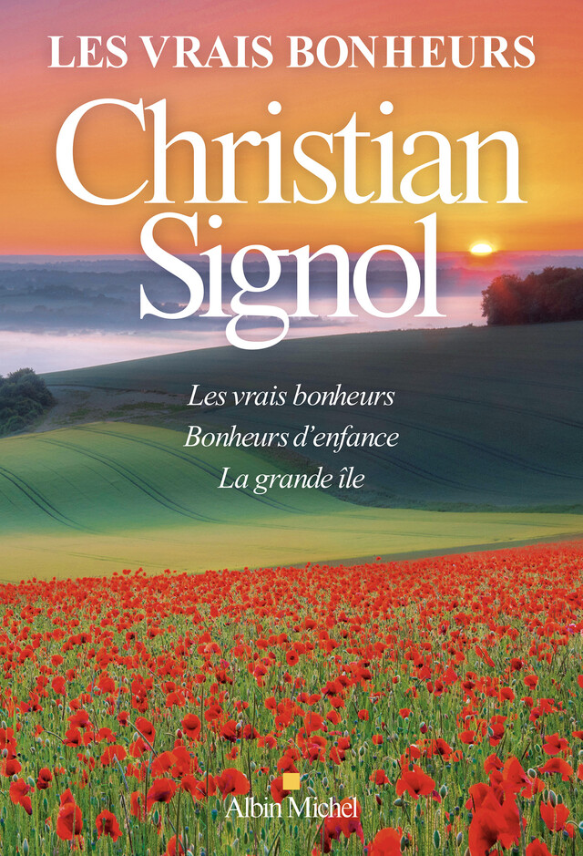 Les Vrais Bonheurs - Compilation - Christian Signol - Albin Michel