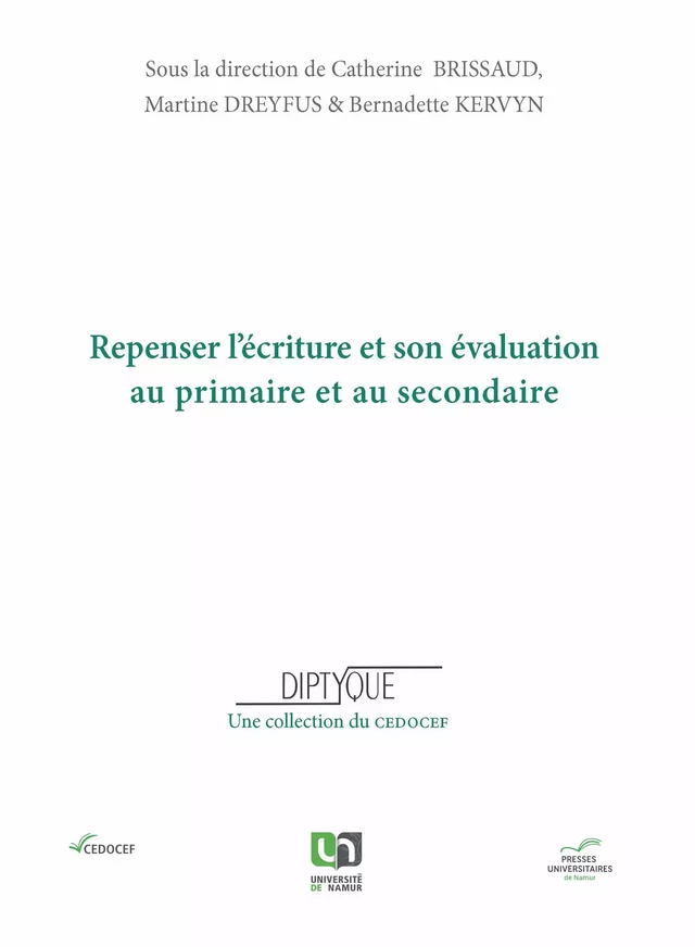 Repenser l’écriture et son évaluation au primaire et au secondaire -  - Presses universitaires de Namur