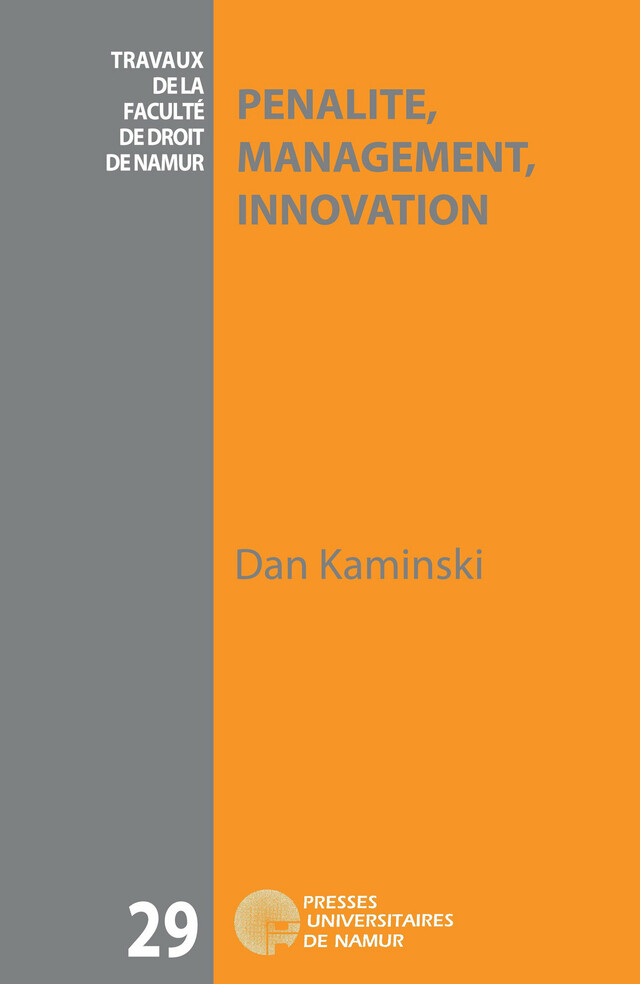 Pénalité, management, innovation - Dan Kaminski - Presses universitaires de Namur