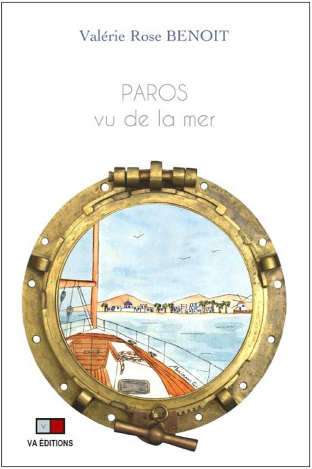 PAROS vu de la mer - Valerie Rose Benoit - VA Editions