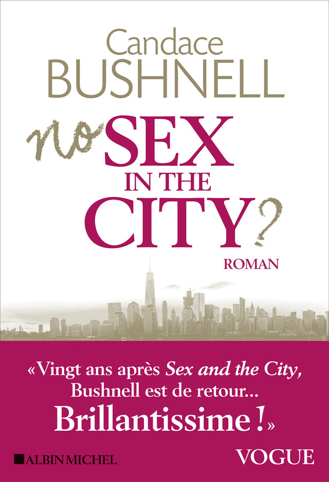 No sex in the city ? - Candace Bushnell - Albin Michel