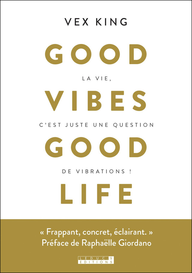 Good vibe good life - King Vex - Éditions Leduc
