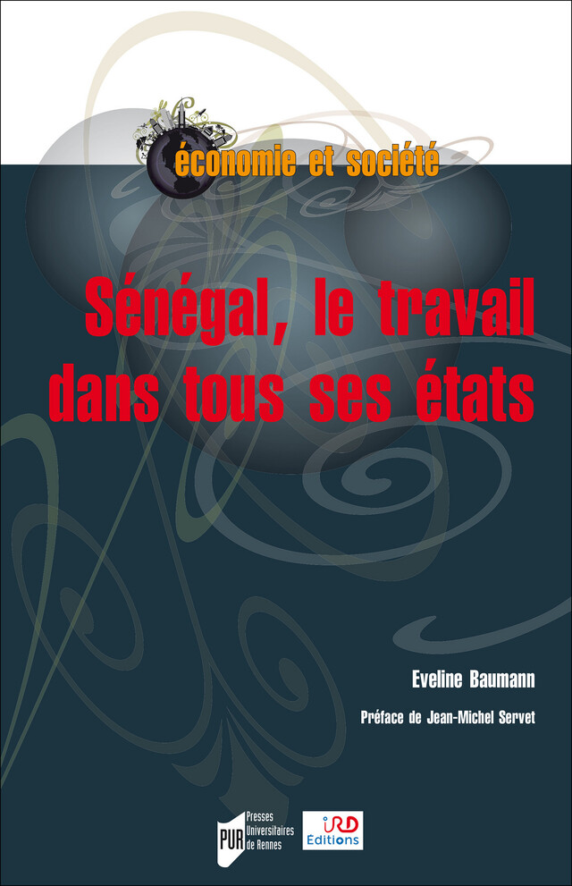 Sénégal, le travail dans tous ses états - Eveline Baumann - Presses universitaires de Rennes