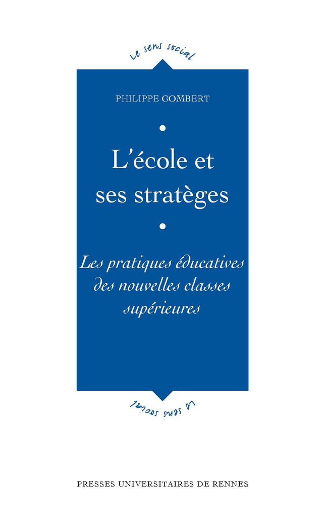 L'école et ses stratèges - Philippe Gombert - Presses universitaires de Rennes