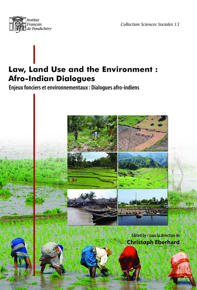 Law, land use and the environment: Afro-Indian dialogues -  - Institut français de Pondichéry