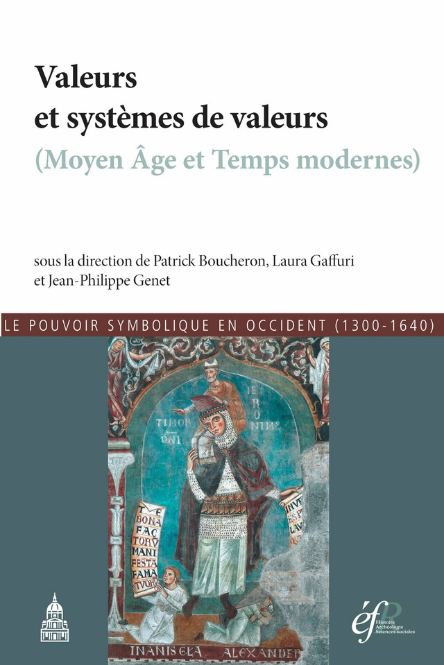 Valeurs et systèmes de valeurs (Moyen Âge et Temps modernes) -  - Éditions de la Sorbonne