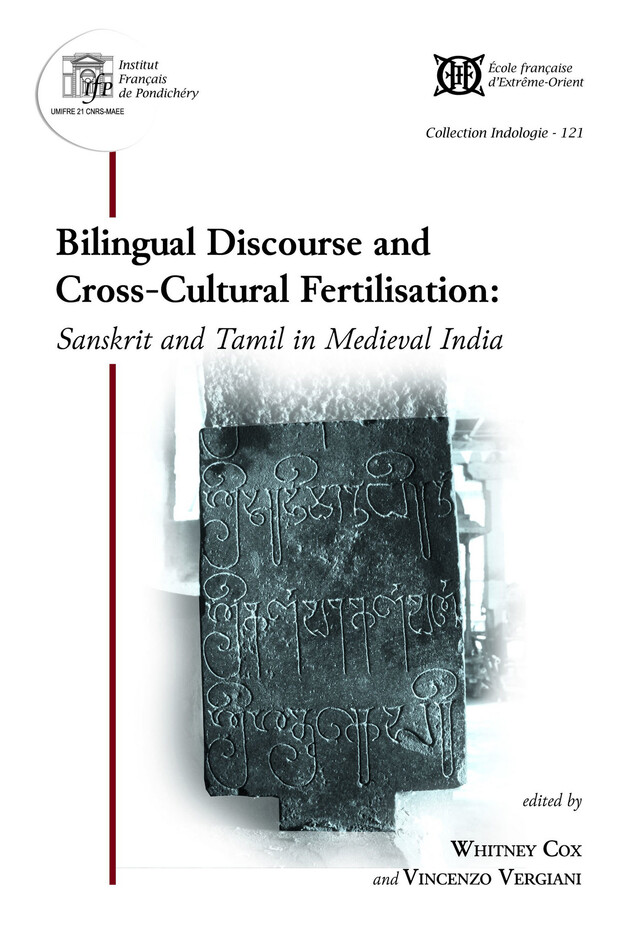Bilingual discourse and cross-cultural fertilisation: Sanskrit and Tamil in medieval India -  - Institut français de Pondichéry