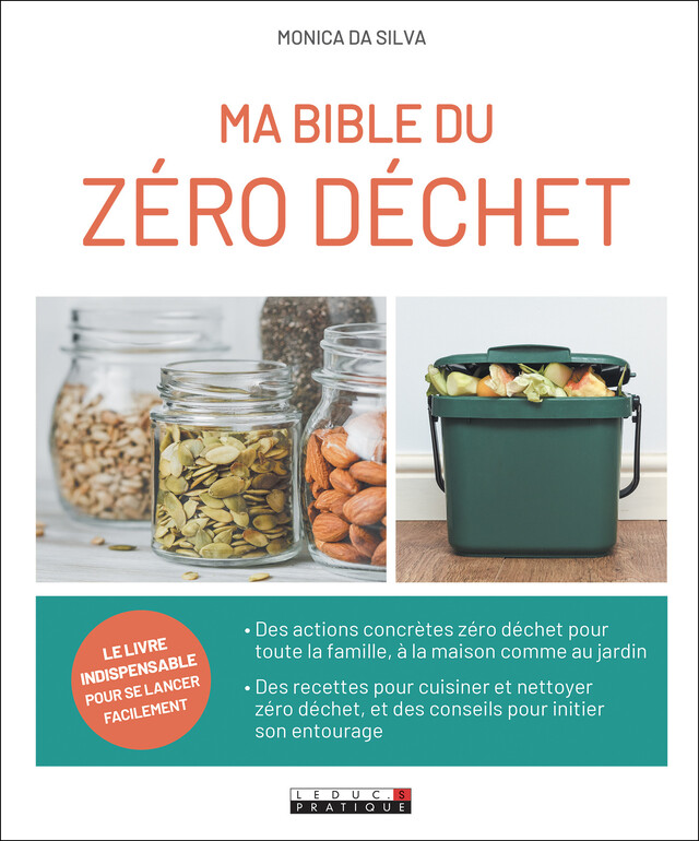 Ma Bible du Zéro Déchet - Monica Da Silva - Éditions Leduc
