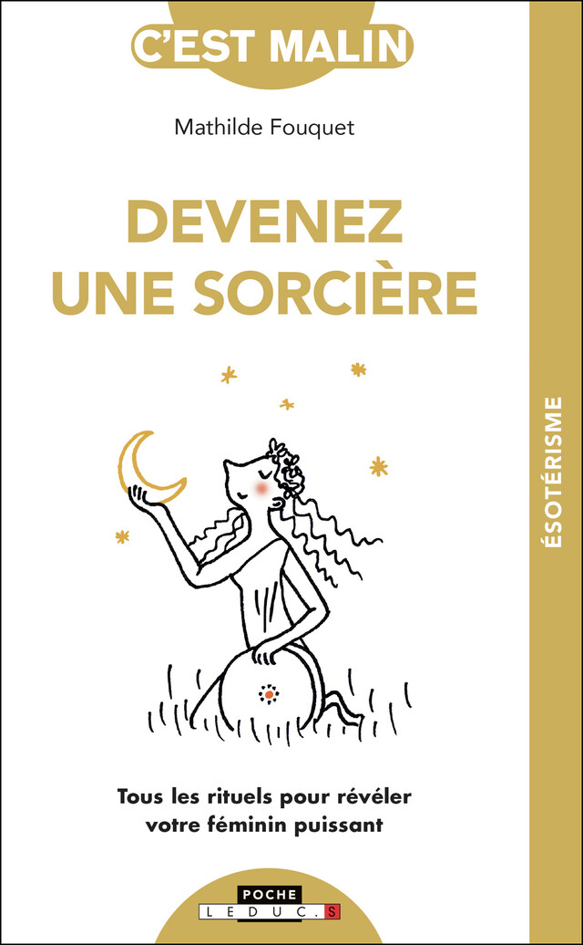 Devenez une sorcière, c’est malin - Mathilde Fouquet - Éditions Leduc