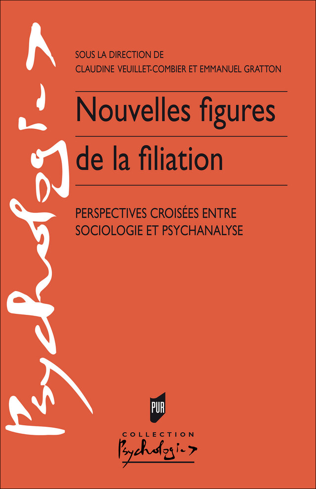 Nouvelles figures de la filiation -  - Presses universitaires de Rennes