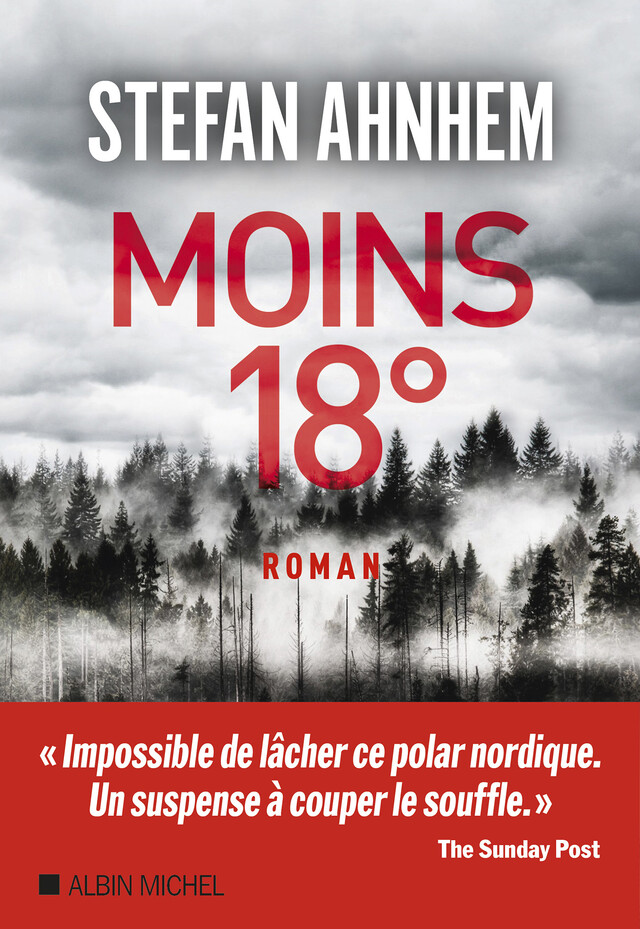 Moins 18° - Stefan Ahnhem - Albin Michel
