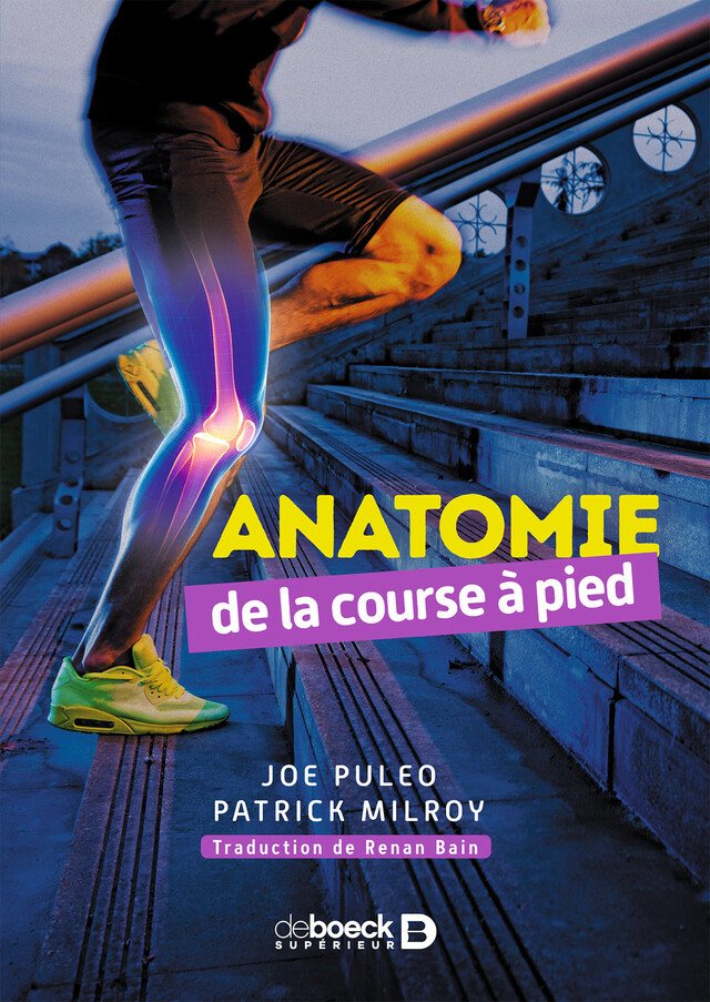 Anatomie de la course à pied - Joseph Puleo, Patrick Milroy - De Boeck Supérieur