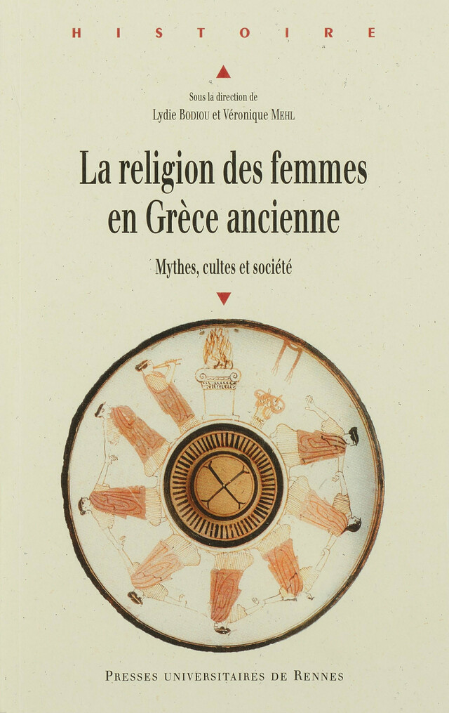 La religion des femmes en Grèce ancienne -  - Presses universitaires de Rennes