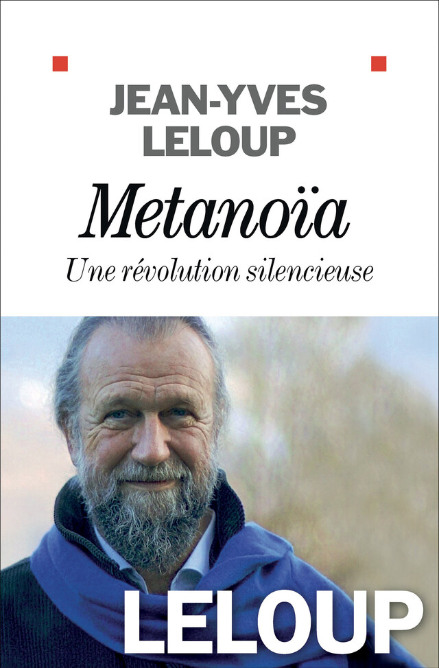Métanoïa une révolution silencieuse - Jean-Yves Leloup - Albin Michel