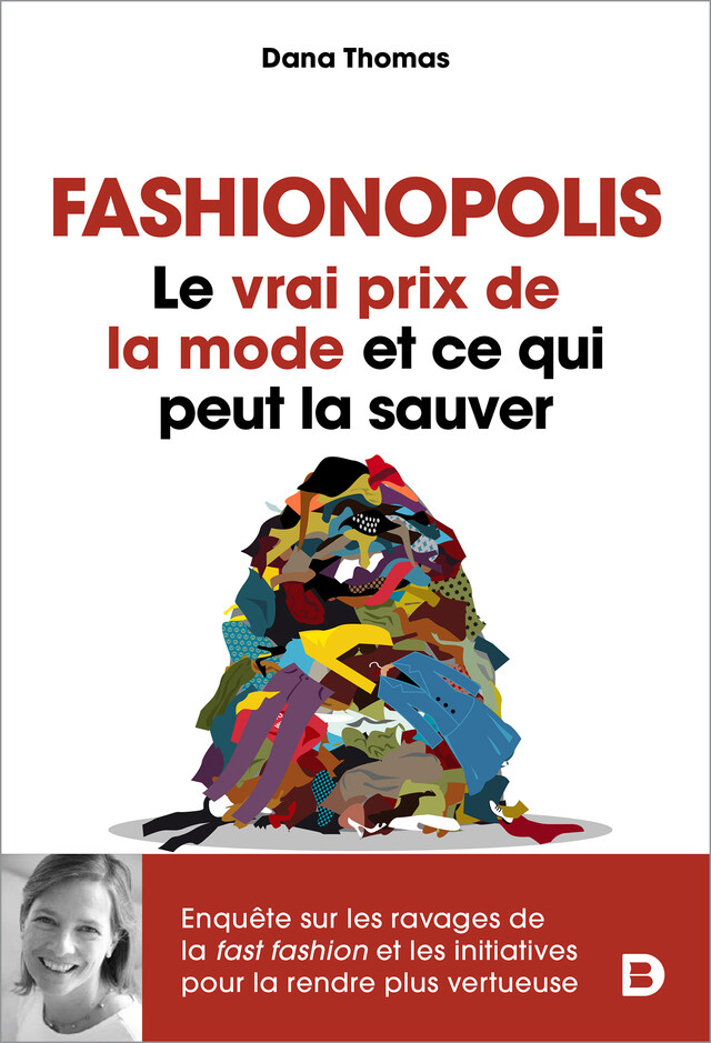 Fashionopolis : Le vrai prix de la mode et ce qui peut la sauver - Dana Thomas - De Boeck Supérieur