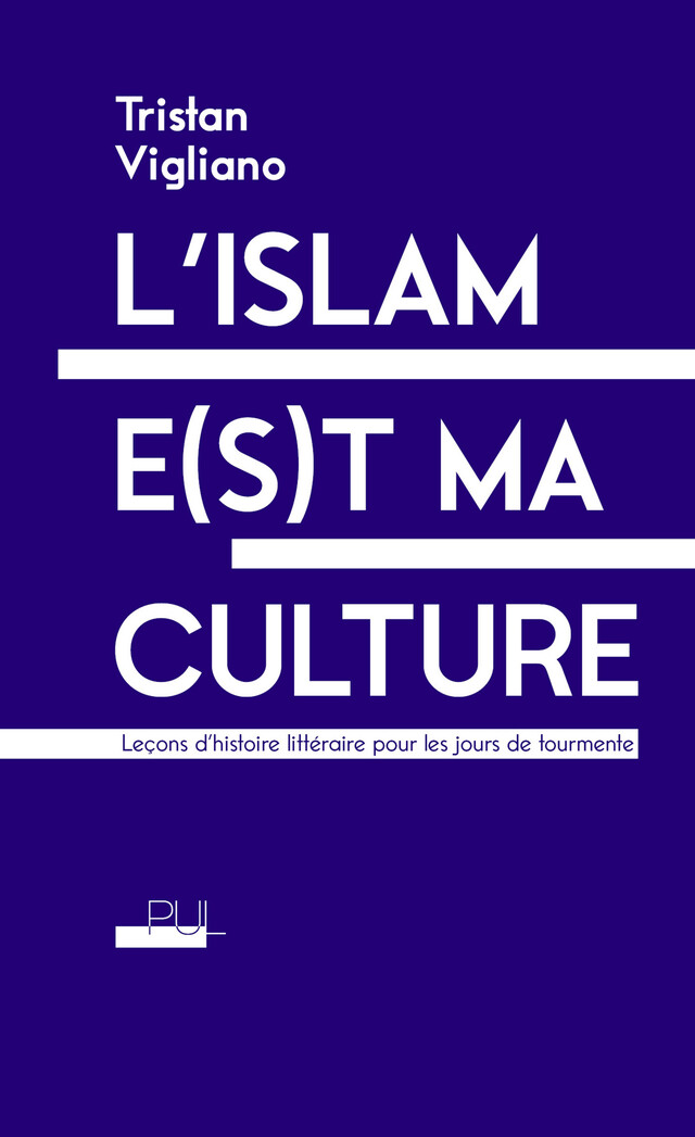 L’islam e(s)t ma culture - Tristan Vigliano - Presses universitaires de Lyon
