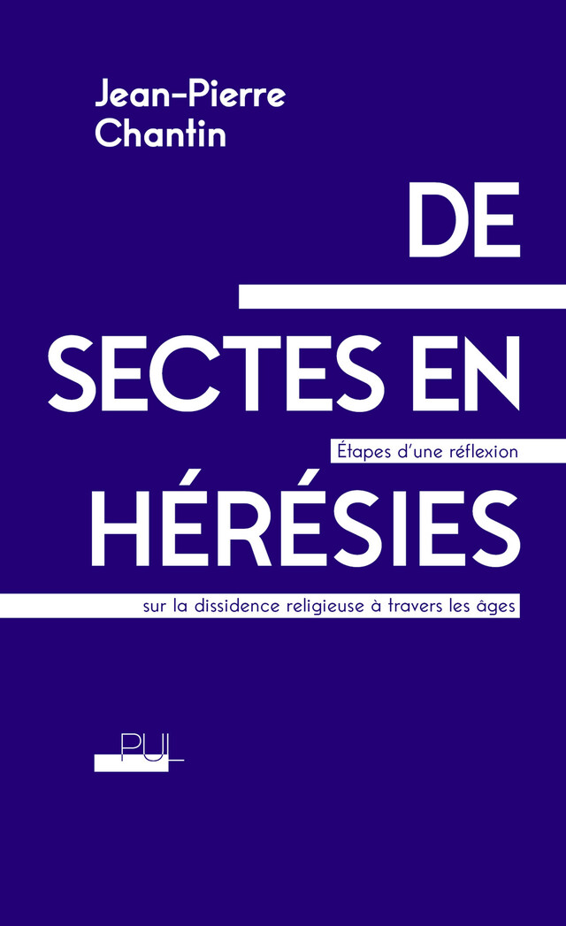 De sectes en hérésies - Jean-Pierre Chantin - Presses universitaires de Lyon