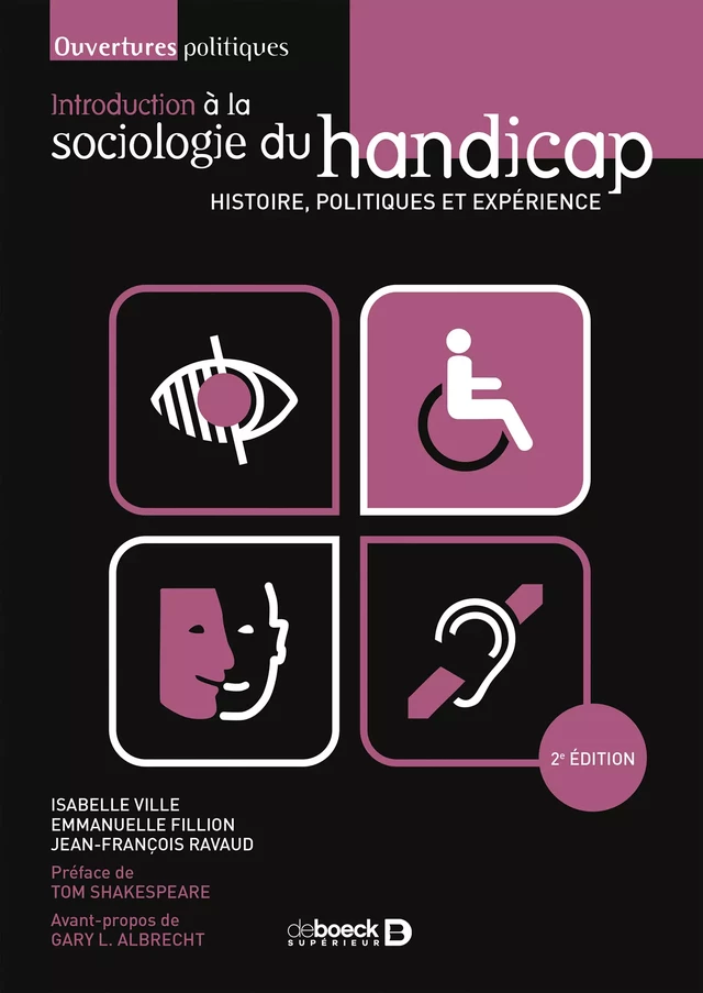 Introduction à la sociologie du handicap - Isabelle Ville, Gary L. Albrecht, Emmanuelle Fillion, Jean-François Ravaud - De Boeck Supérieur