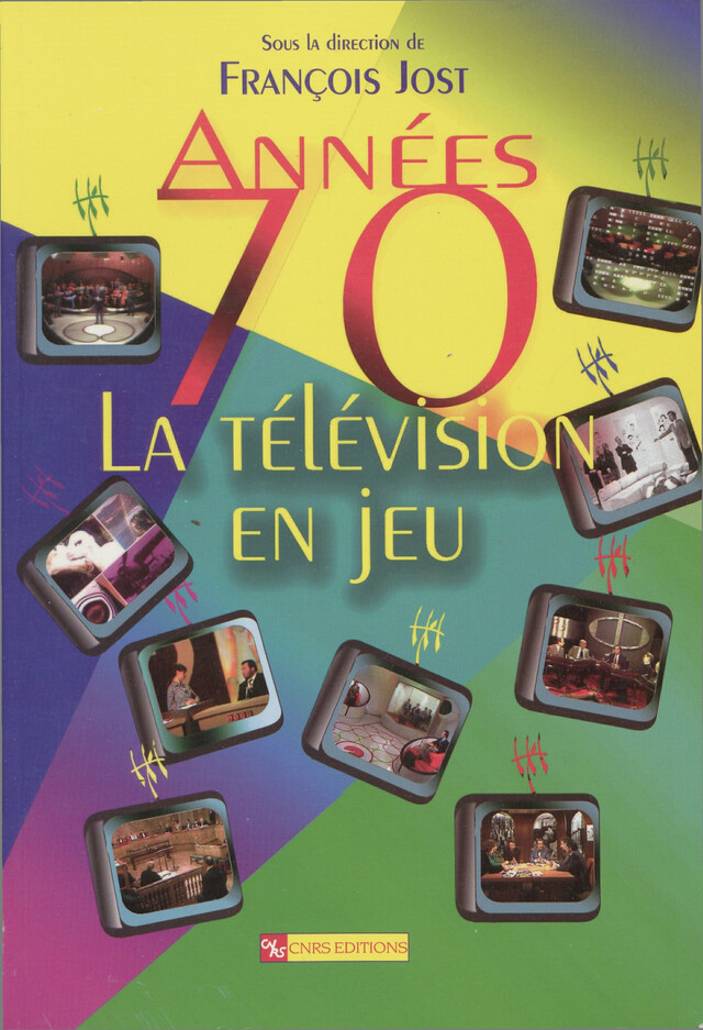 Années 70 : la télévision en jeu -  - CNRS Éditions via OpenEdition