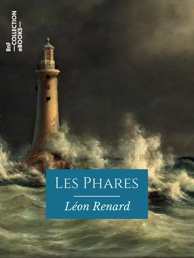 Les Phares - Léon Renard - BnF collection ebooks