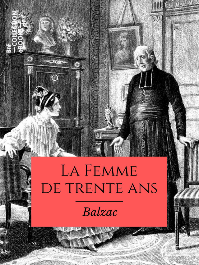 La Femme de trente ans - Honoré de Balzac - BnF collection ebooks