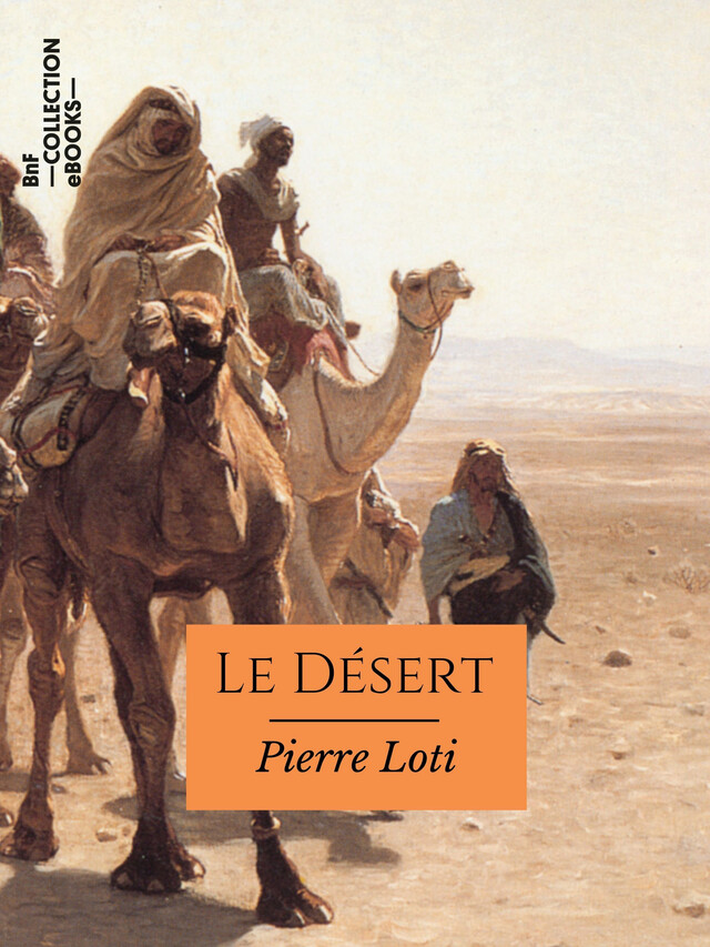 Le Désert - Pierre Loti - BnF collection ebooks