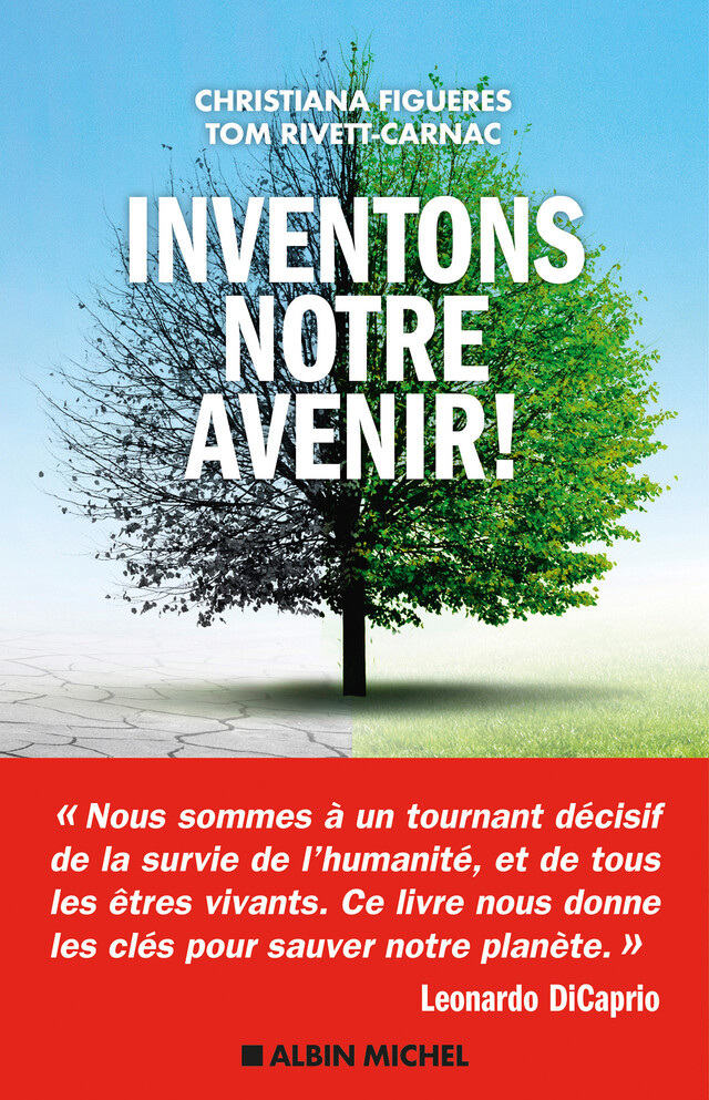 Inventons notre avenir ! - Christiana Figueres, Tom Rivett-Carnac - Albin Michel