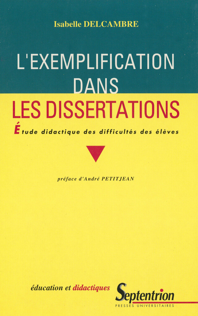 L’exemplification dans les dissertations - Isabelle Delcambre - Presses Universitaires du Septentrion