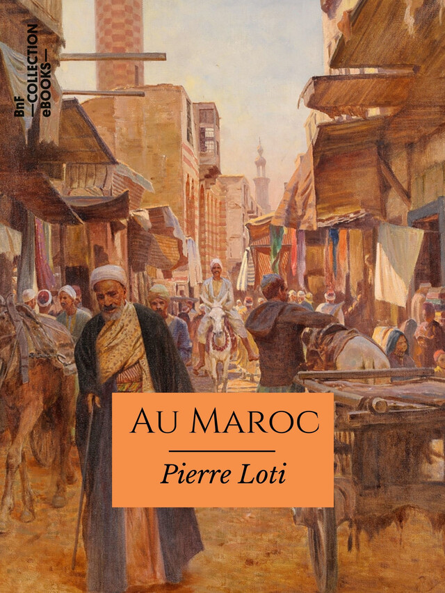 Au Maroc - Pierre Loti - BnF collection ebooks