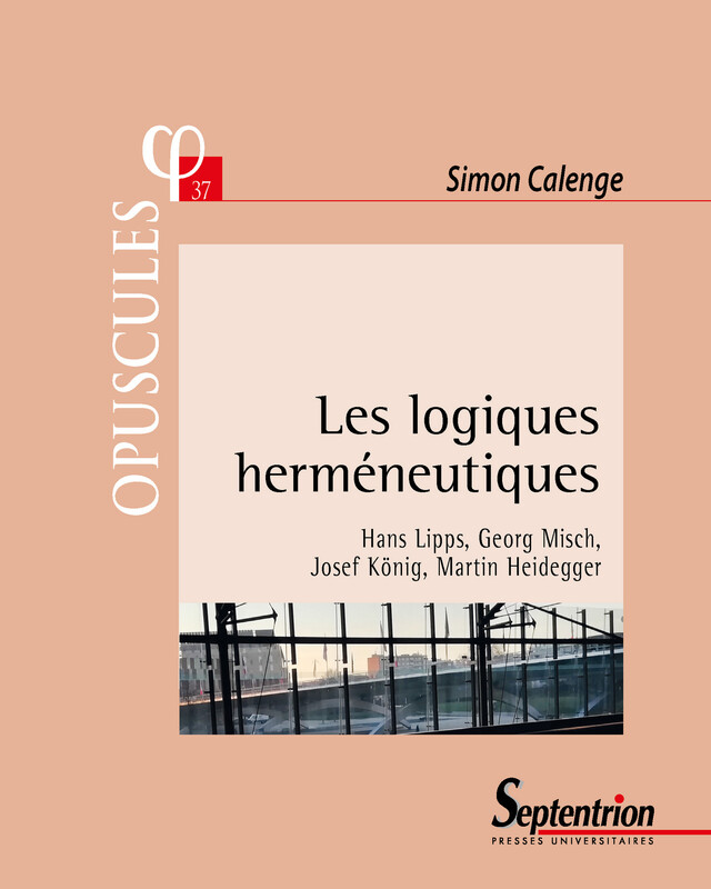 Les logiques herméneutiques - Simon Calenge - Presses Universitaires du Septentrion