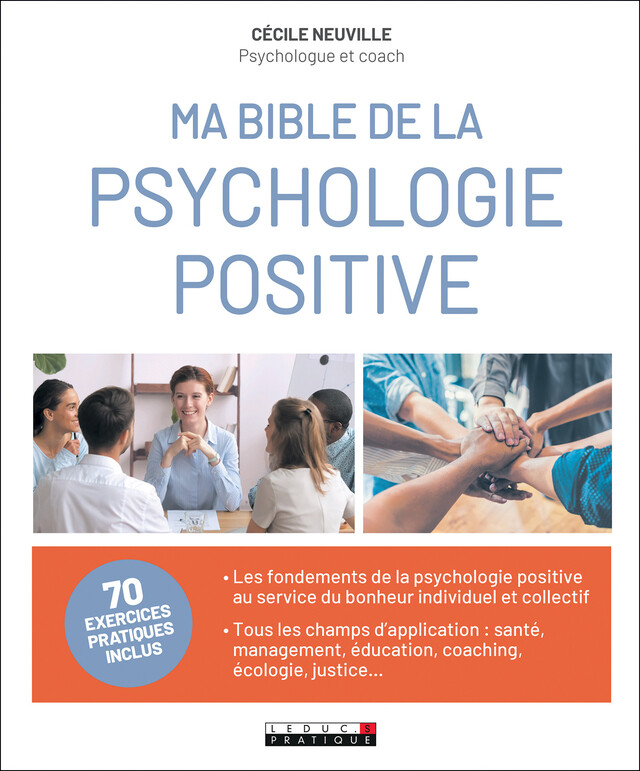Ma Bible de la psychologie positive - Cécile Neuville - Éditions Leduc