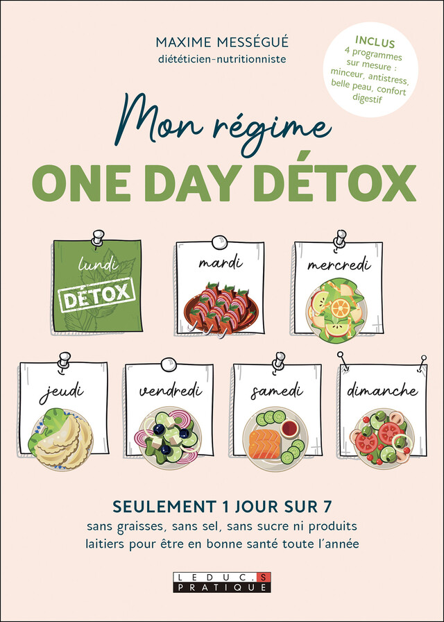 Mon régime One day détox - Maxime Mességué - Éditions Leduc