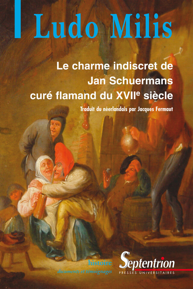 Le charme indiscret de Jan Schuermans - Ludo Milis - Presses Universitaires du Septentrion