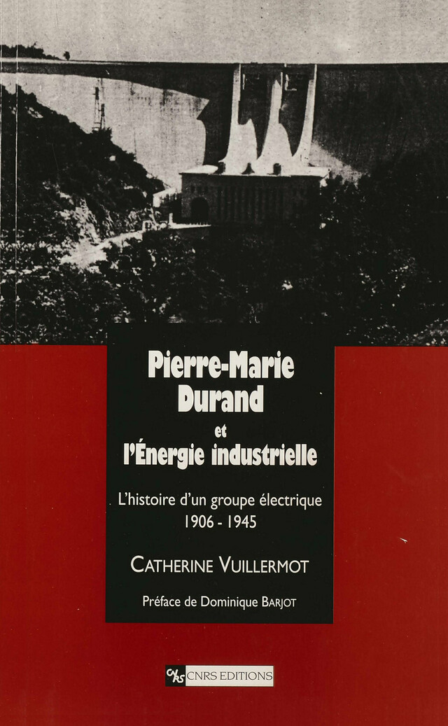 Pierre-Marie Durand et l’Énergie industrielle - Catherine Vuillermot - CNRS Éditions via OpenEdition