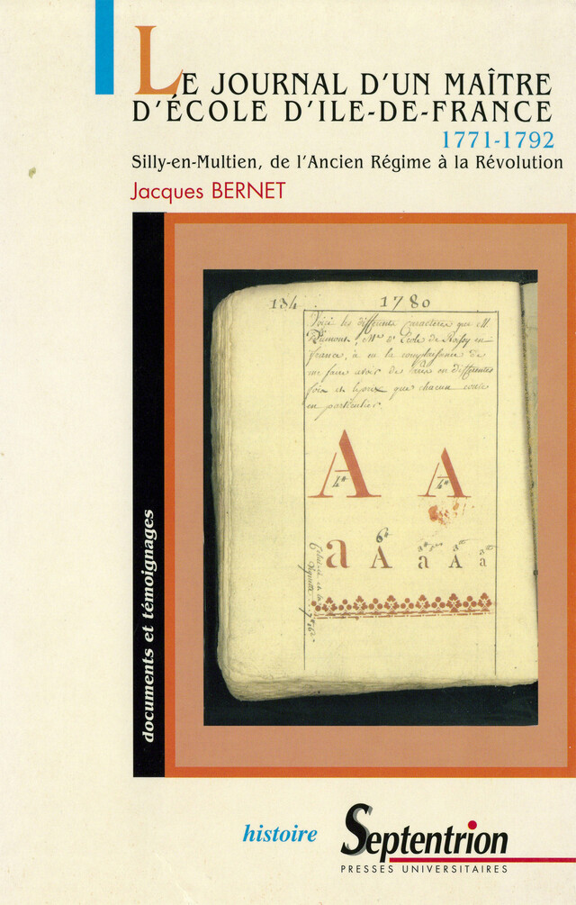 Journal d’un maître d’école d’Île-de-France (1771-1792) - Pierre Louis Nicolas Delahaye - Presses Universitaires du Septentrion