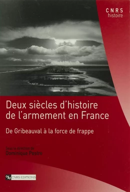 Deux siècles d’histoire de l’armement en France