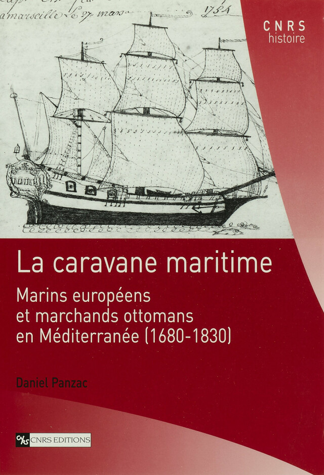 La caravane maritime - Daniel Panzac - CNRS Éditions via OpenEdition
