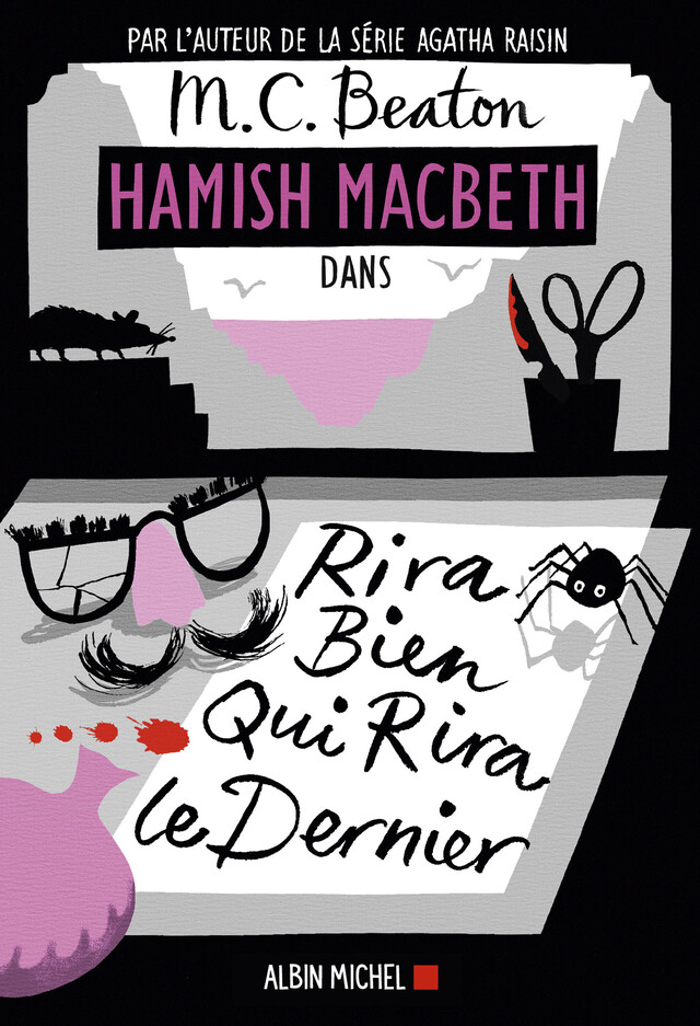 Hamish Macbeth 7 - Rira bien qui rira le dernier - M. C. Beaton - Albin Michel
